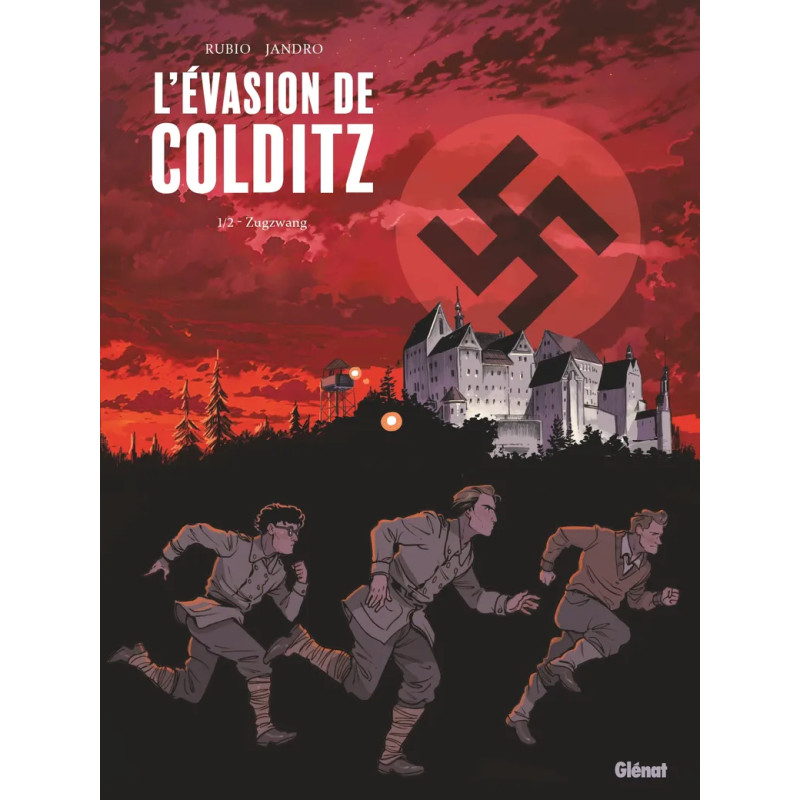 L EVASION DE COLDITZ TOME 01