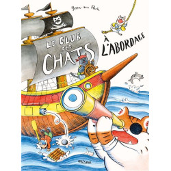 LE CLUB DES CHATS A L'ABORDAGE