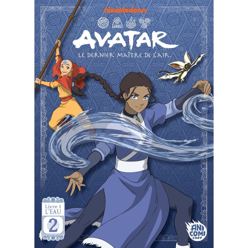 AVATAR LE DERNIER MAITRE DE L AIR LIVRE 1 L EAU T02 ANIME COMICS