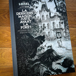 LA DERNIERE MAISON JUSTE AVANT LA FORET TIRAGE DE LUXE
