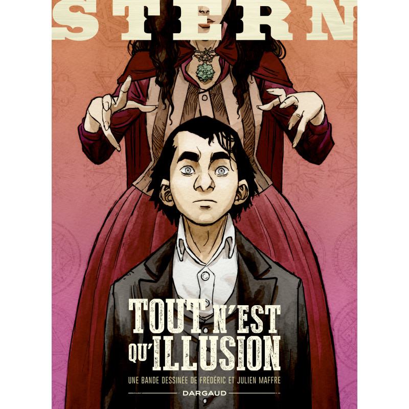 STERN TOUT N'EST QU ILLUSION TOME 4 NOUVELLE EDITION