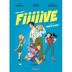 TROIS DEUX FIIIIIVE FORCE A EUX TOME 1