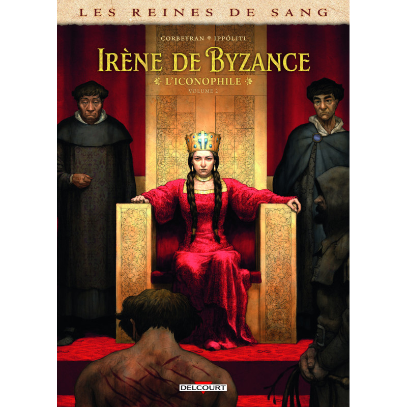 LES REINES DE SANG IRENE DE BYZANCE L ICONOPHILE T02