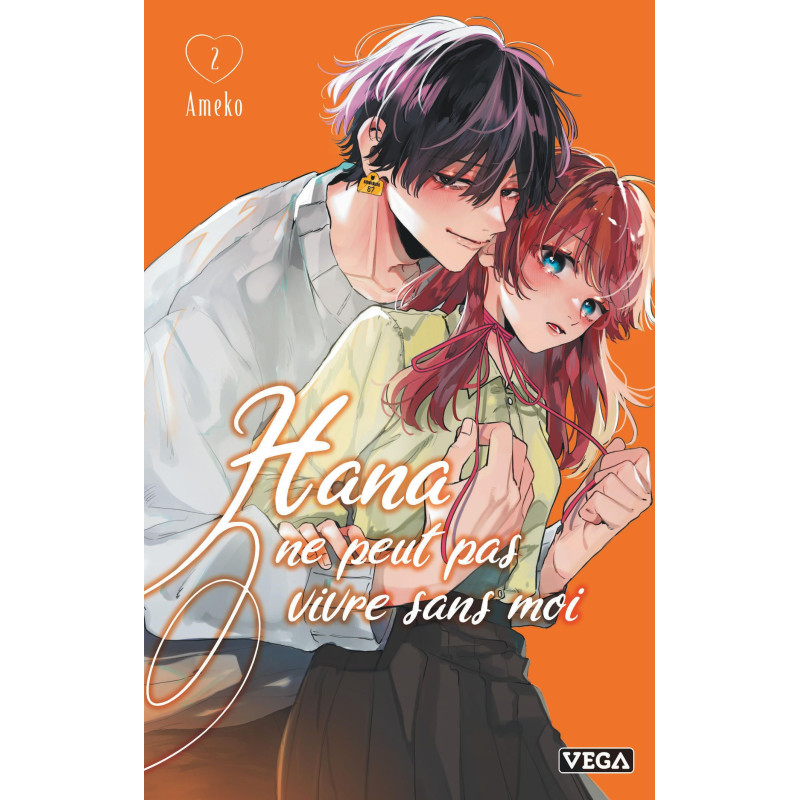 HANA NE PEUT PAS VIVRE SANS MOI TOME 2