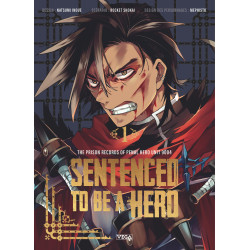 SENTENCED TO BE A HERO TOME 1