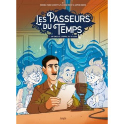 LES PASSEURS DE TEMPS DE GAULLE L'APPEL DU 18 JUIN VOL01