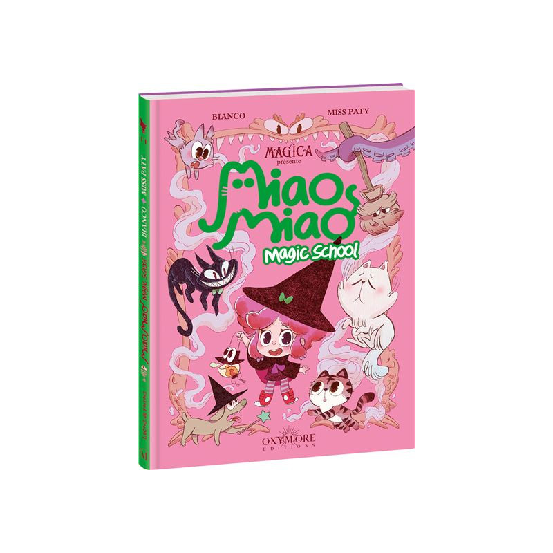 MIAO MIAO MAGIC SCHOOL LECONS DE RONRONS T1