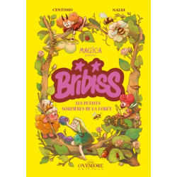 BRIBISSLES PETITES SORCIERES DE LA FORET TOME 1
