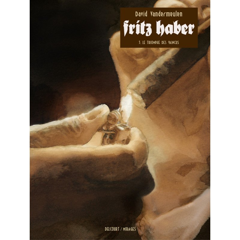 FRITZ HABER LE TRIOMPHE DES VAINCUS