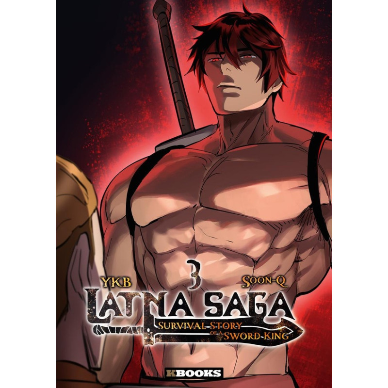 LATNA SAGA SURVIVAL STORY OF A SWORD KING TOME 03