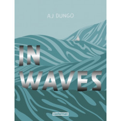 IN WAVES NOUVELLE EDITION AUGMENTEE