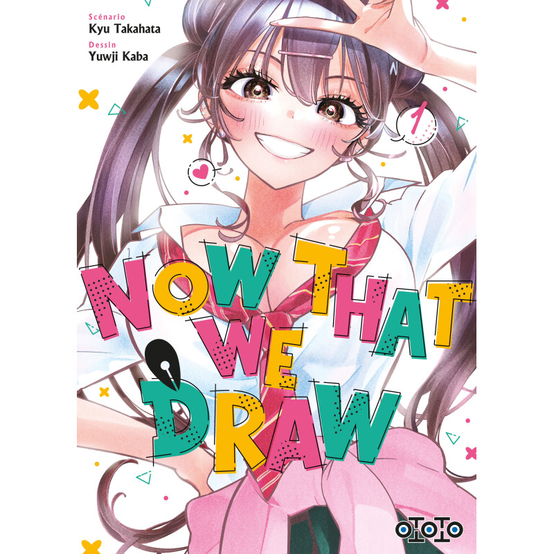 NOW THAT WE DRAW TOME 01