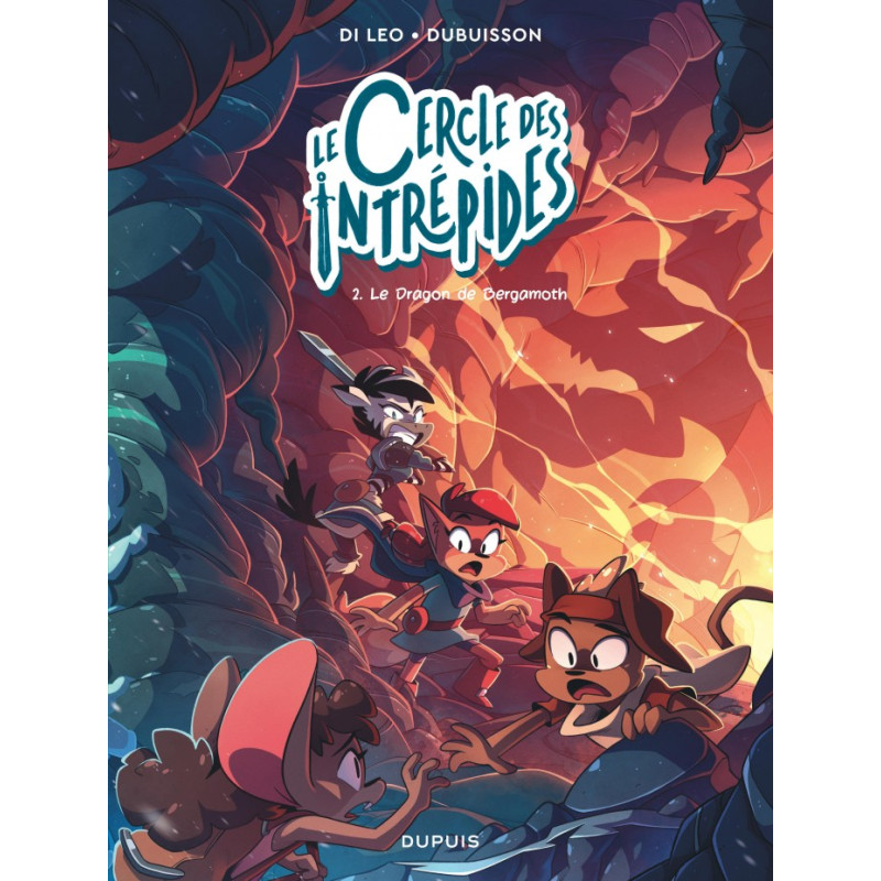 LE CERCLE DES INTREPIDES LE DRAGON DE BERGAMOTH TOME 2