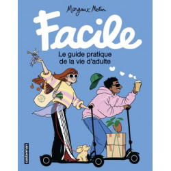 FACILE LE GUIDE PRATIQUE DE LA VIE D ADULTE