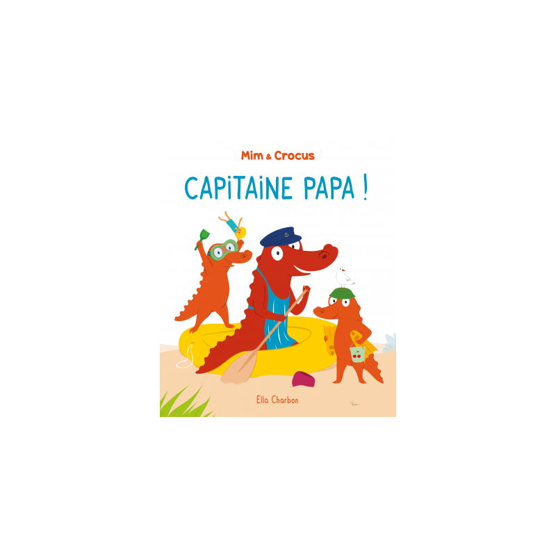MIM ET CROCUS CAPITAINE PAPA T10