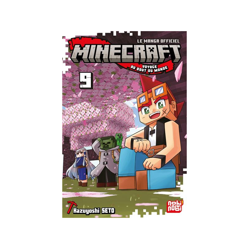 MINECRAFT LE MANGA OFFICIEL VOYAGE AU BOUT DU MONDE T09