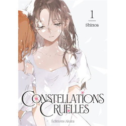 CONSTELLATIONS CRUELLES - TOME 01