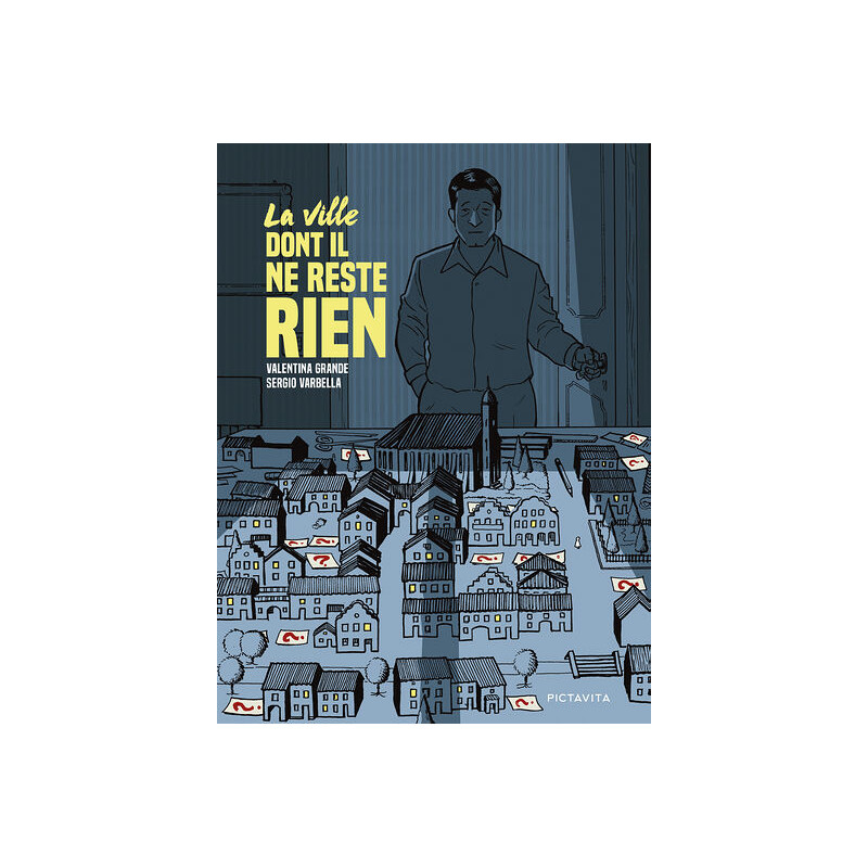 LA VILLE DONT IL NE RESTE RIEN
