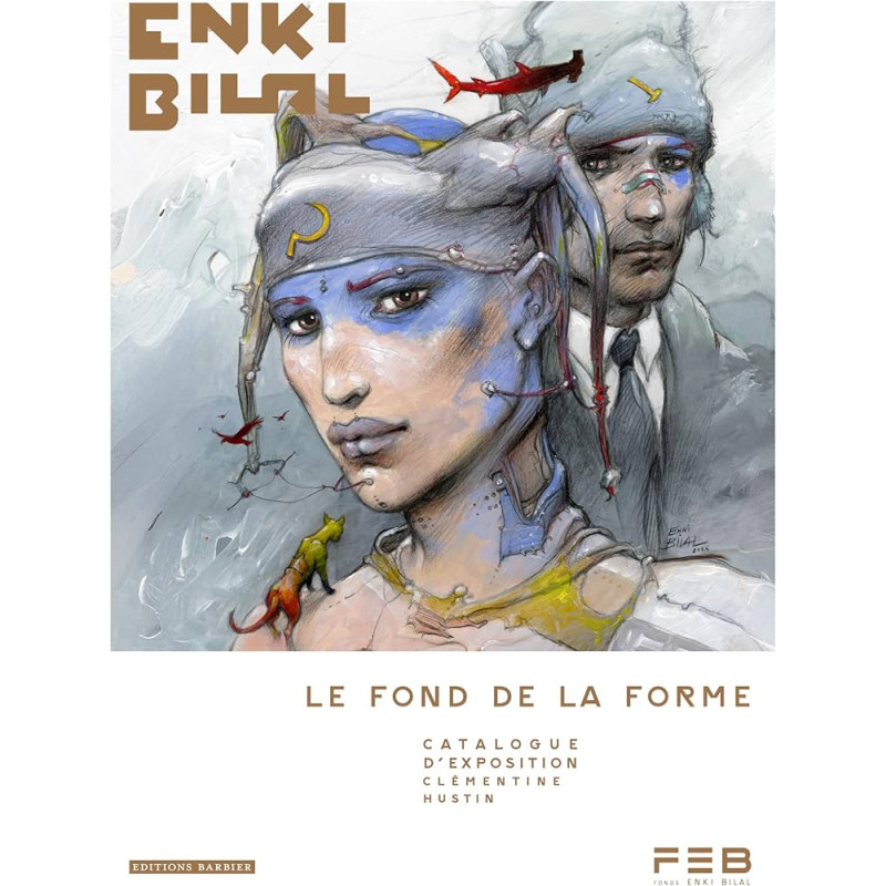 LE FOND DE LA FORME CATALOGUE D'EXPOSITION