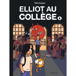 ELLIOT AU COLLEGE DERNIER FRISSON TOME 4