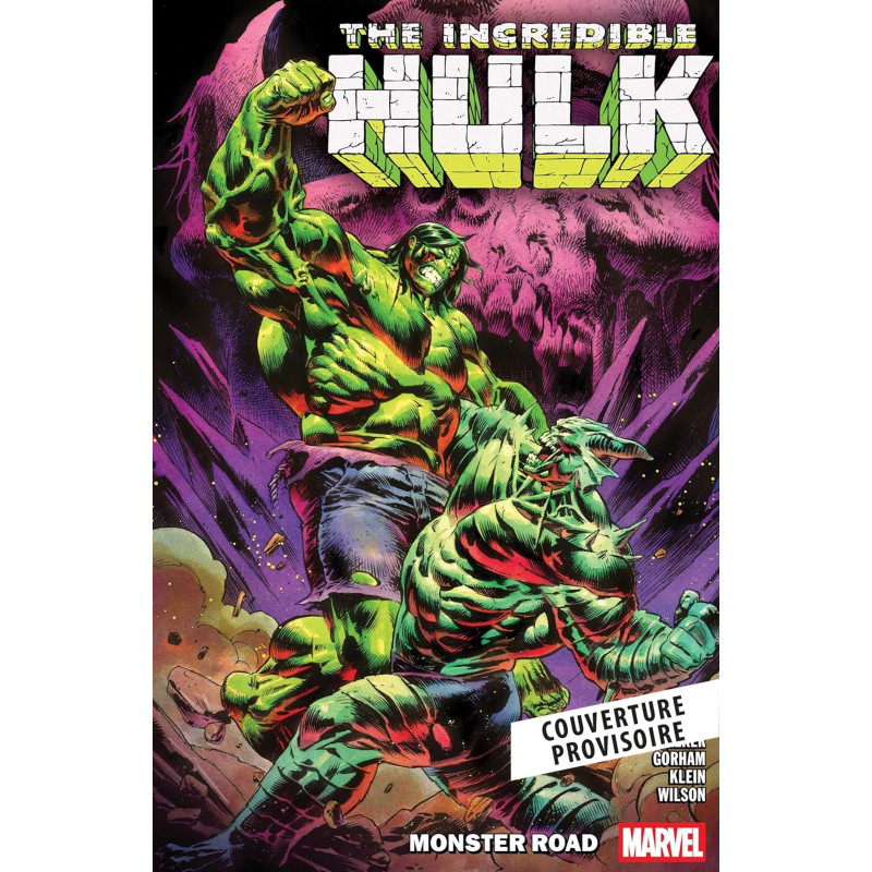 THE INCREDIBLE HULK T06 : LA ROUTE DU MONSTRE