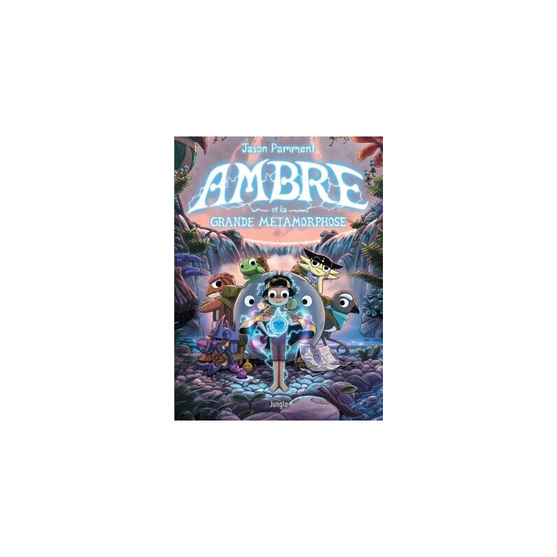 AMBRE ET LA GRANDE METAMORPHOSE