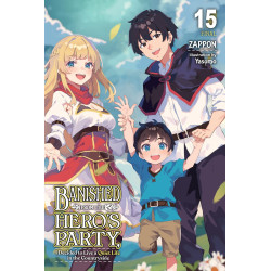 BANISHED FROM THE HEROS PARTY I DECIDED TO LIVE A QUIET LIFE IN THE COUNTRYSIDE LIGHT NOVEL VOL 15