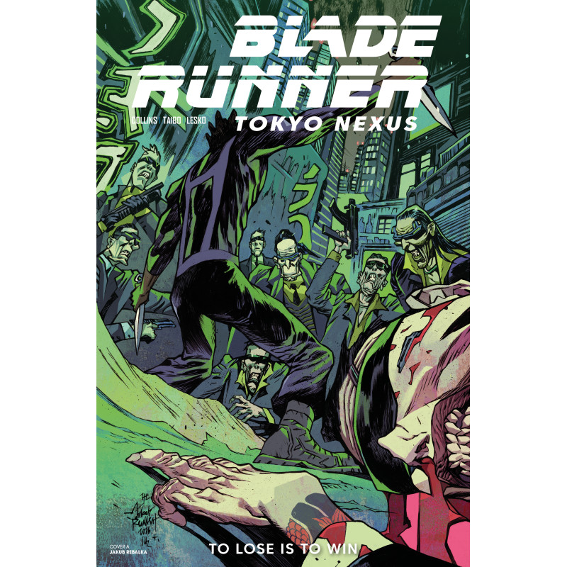 BLADE RUNNER TOKYO NEXUS TO LOSE IS TO WIN 4 (OF 4) CVR A JAKUB REBELKA