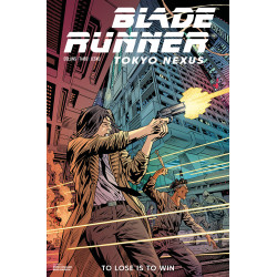 BLADE RUNNER TOKYO NEXUS TO LOSE IS TO WIN 4 (OF 4) CVR C PIOTR KOWALSKI VAR