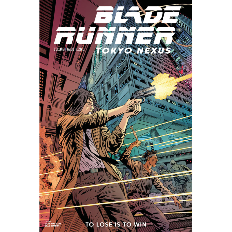 BLADE RUNNER TOKYO NEXUS TO LOSE IS TO WIN 4 (OF 4) CVR C PIOTR KOWALSKI VAR