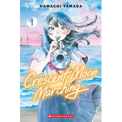 CRESCENT MOON MARCHING TP VOL 01