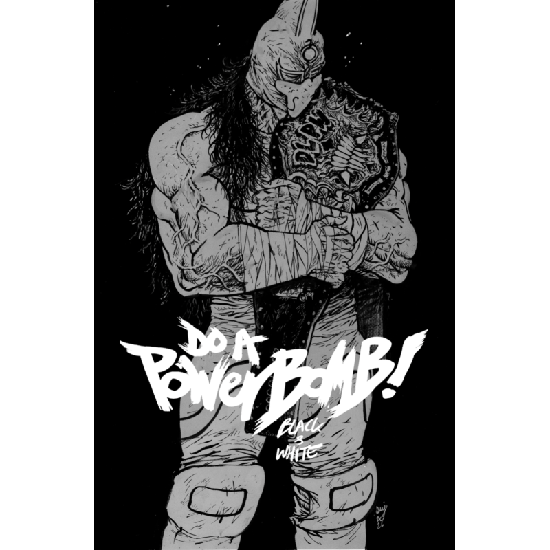 DO A POWERBOMB BLACK AND WHITE 2 (OF 3) CVR A DANIEL WARREN JOHNSON