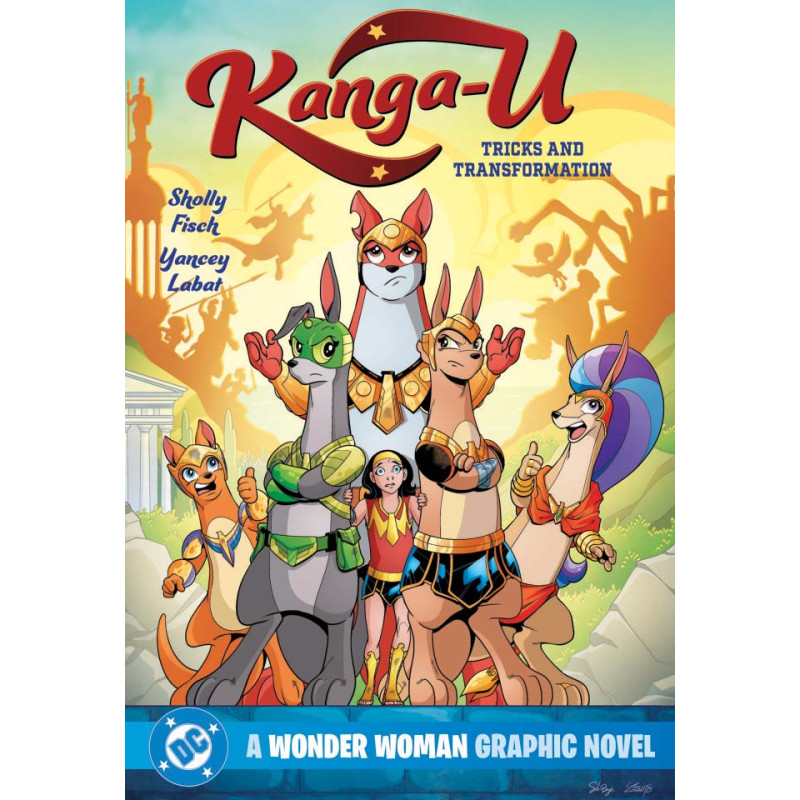 KANGA-U TRICKS AND TRANSFORMATION A WONDER WOMAN GRAPHIC NOVEL TP