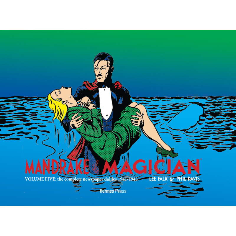 MANDRAKE THE MAGICIAN HC VOL 05 THE COMPLETE NEWSPAPER DAILIES (1941-1943)