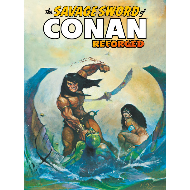 SAVAGE SWORD OF CONAN REFORGED 6 CVR C KENNETH MORRIS CARDSTOCK VAR (MR)