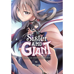 SISTER AND GIANT A YOUNG LADY IS REBORN IN ANOTHER WORLD TP VOL 06