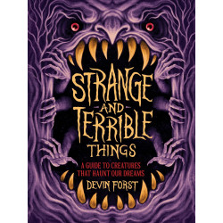 STRANGE AND TERRIBLE THINGS HC