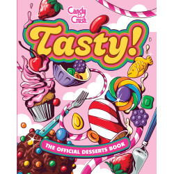 TASTY HC THE OFFICIAL CANDY CRUSH DESSERTS BOOK