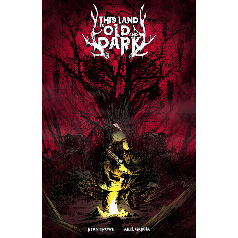 THIS LAND IS OLD AND DARK 1 (OF 3) CVR A ABEL GARCIA
