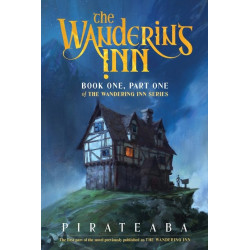 WANDERING INN NOVEL BOOK ONE PART ONE OF THE WANDERING INN SERIES