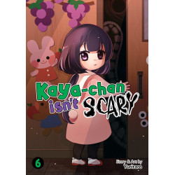 KAYA-CHAN ISN'T SCARY VOL. 6