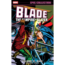 BLADE EPIC COLLECTION: HIS NAME IS...BLADE