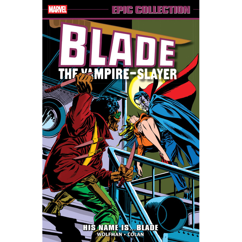 BLADE EPIC COLLECTION: HIS NAME IS...BLADE