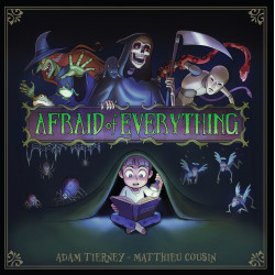 AFRAID OF EVERYTHING