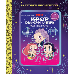 FOR THE FANS!: ULTIMATE FAN EDITION LITTLE GOLDEN BOOK (KPOP DEMON HUNTERS)