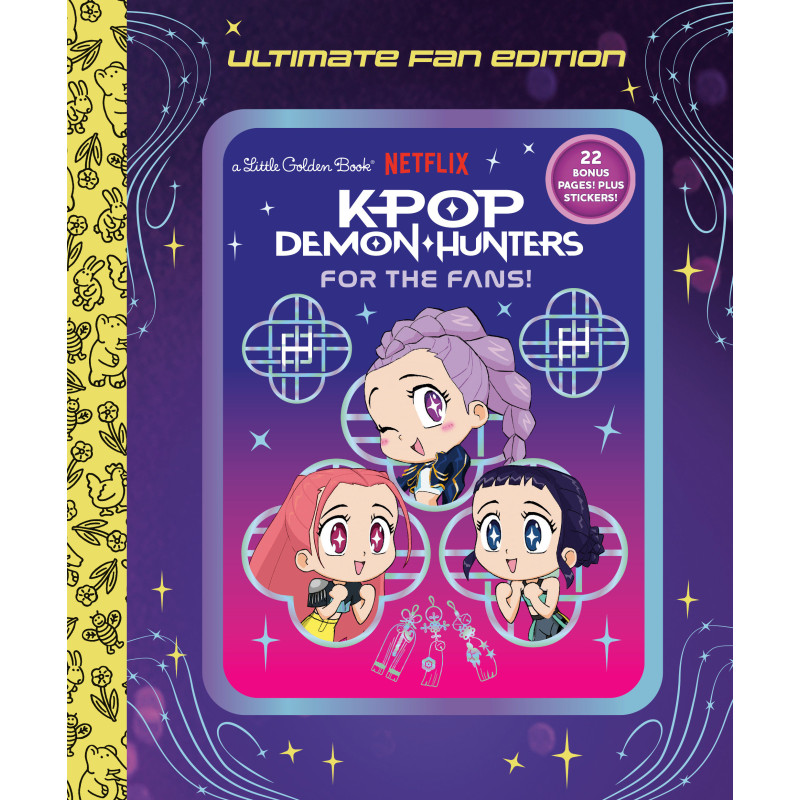 FOR THE FANS!: ULTIMATE FAN EDITION LITTLE GOLDEN BOOK (KPOP DEMON HUNTERS)