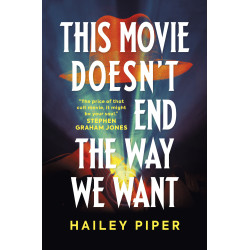 THIS MOVIE DOESN'T END THE WAY WE WANT