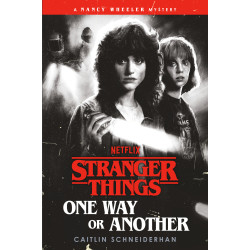 STRANGER THINGS: ONE WAY OR ANOTHER
