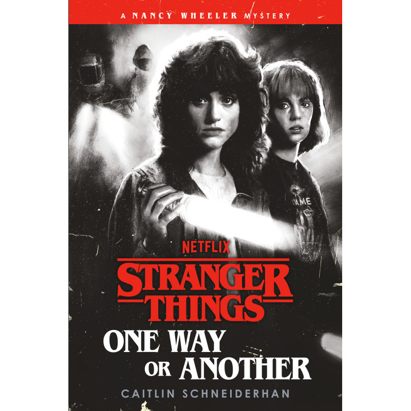 STRANGER THINGS: ONE WAY OR ANOTHER