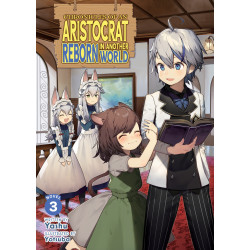 CHRONICLES OF AN ARISTOCRAT REBORN IN ANOTHER WORLD (LIGHT NOVEL) VOL. 3